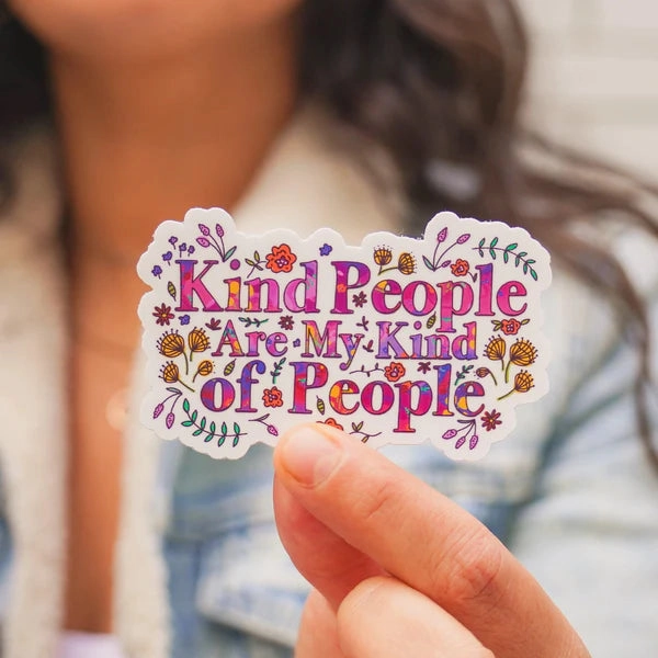 Kind People Are My Kind Of People Sticker - Floral